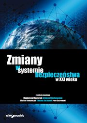 Zmiany w systemie bezpieczestwa w XXI wieku, 