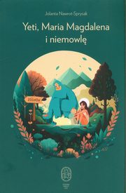 Yeti, Maria Magdalena i niemowl, Nawrot-Sprysak Jolanta