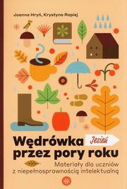 Wdrwka przez pory roku Jesie, Hry Joanna, Rapiej Krystyna