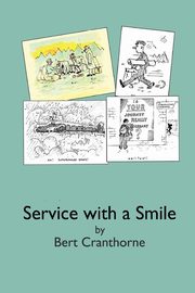 Service with a Smile, Cranthorne Bert