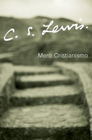 Mero Cristianismo, Lewis C. S.