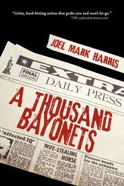 A Thousand Bayonets, Harris Joel Mark