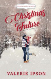 Christmas Future, Ipson Valerie