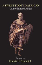 A Sweet-Footed African, Alhaji James Jibraeel