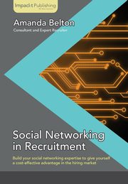 Social Networking in Recruitment, Belton Amanda
