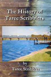 A History of Taree Scribblers, 
