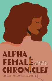 Alpha Female Chronicles, Philippe-Auguste Linsay