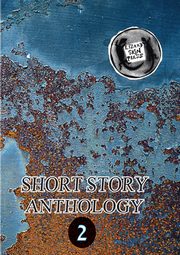 Lizard Skin Press Short Story Anthology 2, 