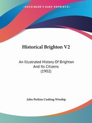 Historical Brighton V2, Winship John Perkins Cushing