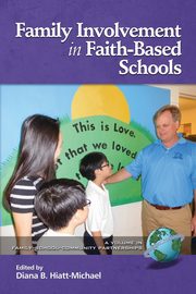 Family Involvement in Faith-Based Schools, 