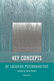 ksiazka tytu: Key Concepts of Lacanian Psychoanalysis autor: Nobus Dany