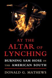 At the Altar of Lynching, Mathews Donald G.