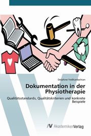 Dokumentation in der Physiotherapie, Yedikardachian Delphine