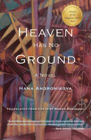 Heaven Has No Ground, Andronikova Hana