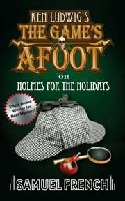 The Game's Afoot; Or Holmes for the Holidays (Ludwig), Ludwig Ken