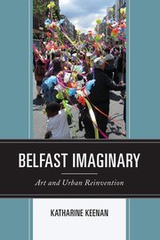 Belfast Imaginary, Keenan Katharine