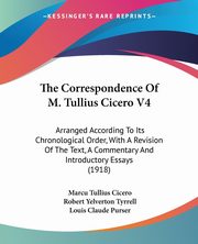 The Correspondence Of M. Tullius Cicero V4, Cicero Marcu Tullius