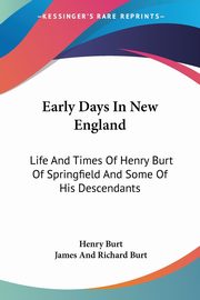 Early Days In New England, Burt Henry