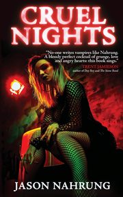 Cruel Nights, Nahrung Jason