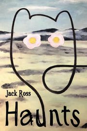 Haunts, Ross Jack