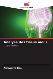Analyse des tissus mous, Rao Aishwarya