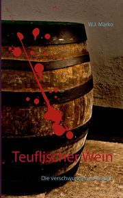 Teuflischer Wein, Marko W.J.