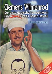 Clemens Wilmenrod, Schulze Roland W.