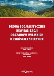 Droga socjalistycznej rewitalizacji obszarw wiejskich o chiskiej specyfice, 
