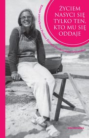 yciem nasyci si tylko ten, kto mu si oddaje., 