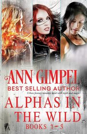 Alphas in the Wild, Gimpel Ann
