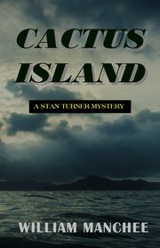 Cactus Island, Manchee William