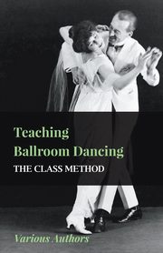 Teaching Ballroom Dancing - The Class Method, Various