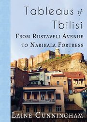 Tableaus of Tbilisi, Cunningham Laine