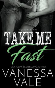Take Me Fast, Vale Vanessa