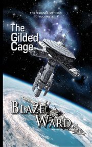 The Gilded Cage, Ward Blaze