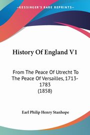 History Of England V1, Stanhope Earl Philip Henry
