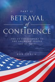 Betrayal of Confidence, Loren Bob