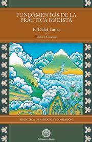 Fundamentos de la prctica budista, LAMA Su Santidad el Dalai