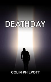 DEATHDAY, Philpott Colin