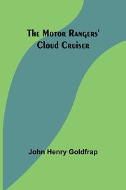 The Motor Rangers' Cloud Cruiser, Goldfrap John Henry