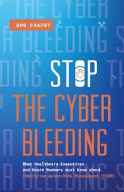 Stop The Cyber Bleeding, Chaput Bob