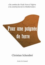Pour une poigne de terre, Schembr Christian