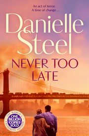 Never Too Late, Steel Danielle