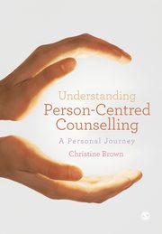 ksiazka tytu: Understanding Person-Centred Counselling autor: Brown Christine