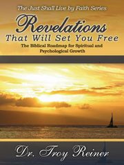 Revelations That Will Set You Free, Reiner Troy