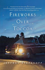 Fireworks Over Toccoa, Stepakoff Jeffrey