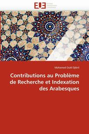 Contributions au probl?me de recherche et indexation des arabesques, OULD DJIBRIL-M