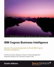 IBM Cognos 10 Business Intelligence, Adkison Dustin