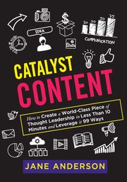 Catalyst Content, Anderson Jane
