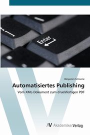 Automatisiertes Publishing, Schoene Benjamin